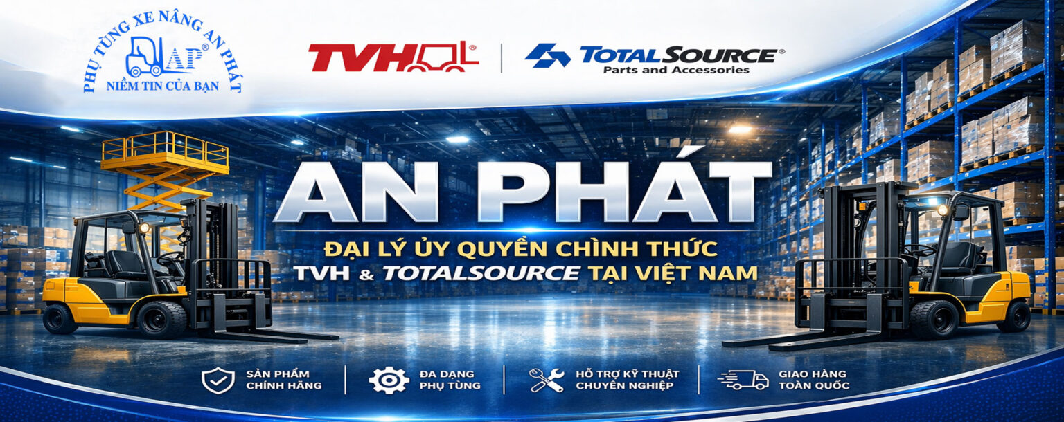 Phụ tùng xe nâng TVH Totalsource An Phát đại lý ủy quyền tại Việt Nam