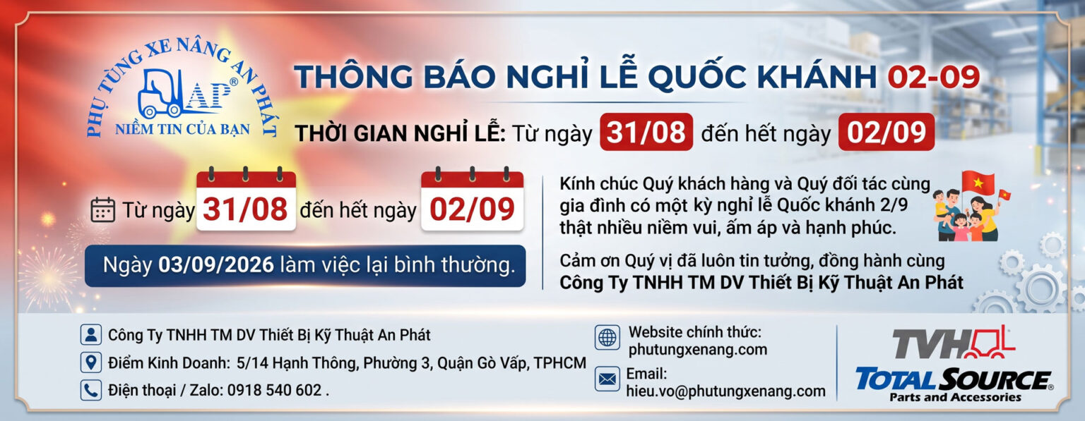 Trang chủ 7 Phụ tùng xe nâng An Phát thông báo nghĩ lễ 2-9-2026